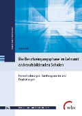 Cover-Bild zum Titel 'Die Berufseingangsphase im Lehramt an berufsbildenden Schulen' von 'Sylke Grüll'