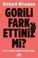 Gorili Fark Ettiniz Mi - Richard Wiseman