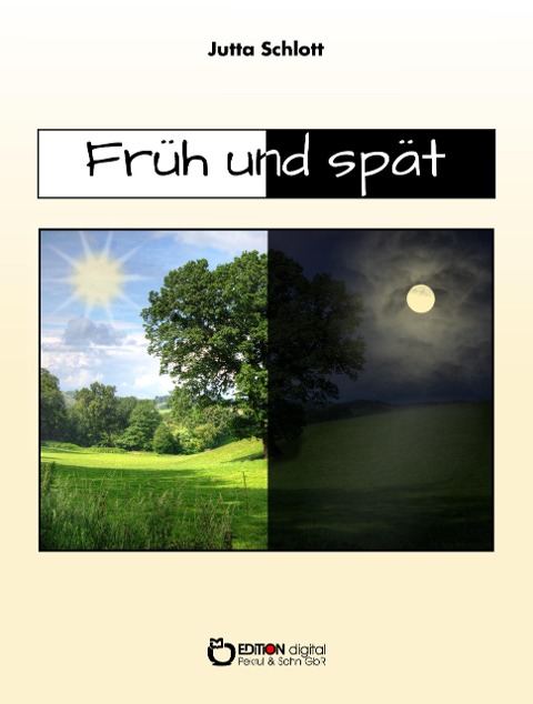 Früh und spät - Jutta Schlott