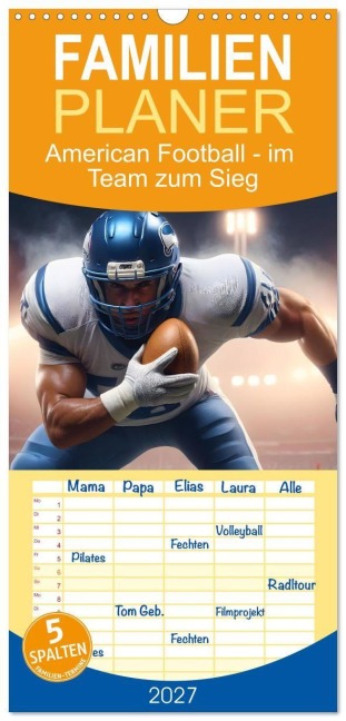 Familienplaner 2027 - American Football - im Team zum Sieg mit 5 Spalten (Wandkalender, 21 x 45 cm) CALVENDO - Renate Utz
