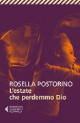 L' estate che perdemmo Dio - Rosella Postorino