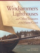 Cover-Bild zum Titel 'Windjammers, Lighthouses, & Other Treasures of the Maine Coast' von 'Frank Chillemi'