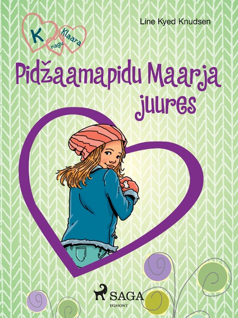K nagu Klaara 4 - Pidzaamapidu Maarja juures - Line Kyed Knudsen