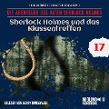 Cover-Bild zum Titel 'Sherlock Holmes und das Klassentreffen (Die Abenteuer des alten Sherlock Holmes, Folge 17)' von 'Arthur Conan Doyle, Charles Fraser'