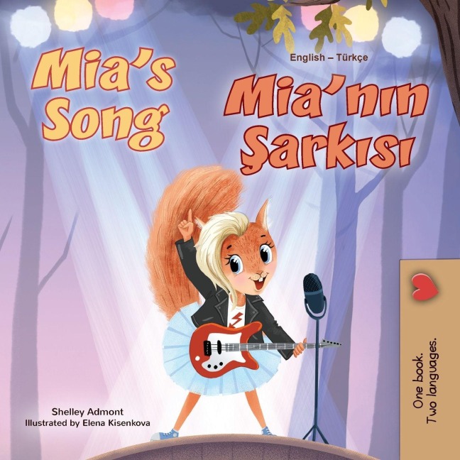 Mia's Song  (English Turkish Bilingual Children's Book) - Shelley Admont, Kidkiddos Books