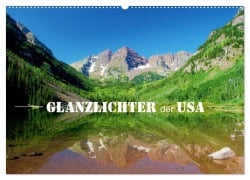 Cover-Bild zum Titel 'Glanzlichter der USA (Wandkalender 2026 DIN A2 quer), CALVENDO Monatskalender' von 'Dirk Stamm'