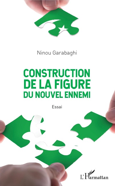 Construction de la figure du nouvel ennemi - Garabaghi