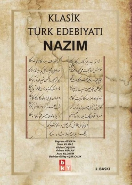 Klasik Türk Edebiyati Nazim - Bayram Ali Kaya, Ozan Yilmaz, Vildan S. Coskun, Orhan Kaplan