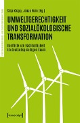 Cover-Bild zum Titel 'Umweltgerechtigkeit und sozialökologische Transformation' von ''