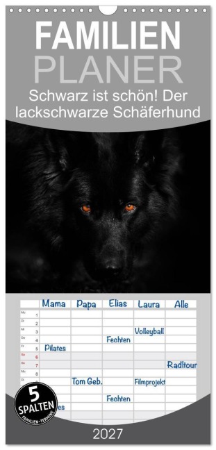 Familienplaner 2027 - Schwarz ist schön! Der lackschwarze altdeutsche Schäferhund mit 5 Spalten (Wandkalender, 21 x 45 cm) CALVENDO - Rena Werz