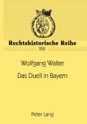Cover-Bild zum Titel 'Das Duell in Bayern' von 'Wolfgang Walter'