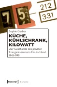 Cover-Bild zum Titel 'Küche, Kühlschrank, Kilowatt' von 'Sophie Gerber'