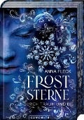 Froststerne (Romantasy-Trilogie, Bd. 2) - Anna Fleck