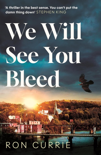 We Will See You Bleed - Ron Currie