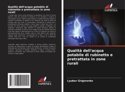 Cover-Bild zum Titel 'Qualità dell'acqua potabile di rubinetto e pretrattata in zone rurali' von 'Lyubov Grigorenko'