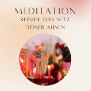 Cover-Bild zum Titel 'Meditation: Reinige das Netz deiner Ahnen' von 'Daniel Hoch, Daniel Hoch'