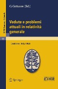 Vedute e problemi attuali in relatività generale - 