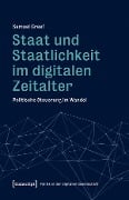 Staat und Staatlichkeit im digitalen Zeitalter - Samuel Greef