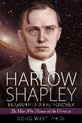 Cover-Bild zum Titel 'Harlow Shapley - Biography of an Astronomer: The Man Who Measured the Universe' von 'Doug West'