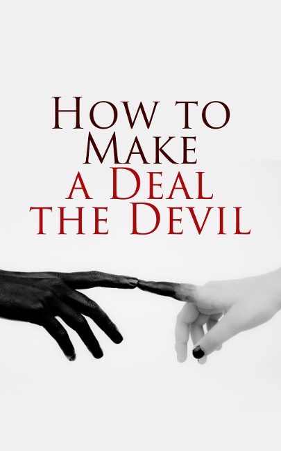 Let's Make a Deal... With the Devil! - Robert Louis Stevenson, E. T. A. Hoffmann, William Makepeace Thackeray, Nikolai Gógol, Mark Twain