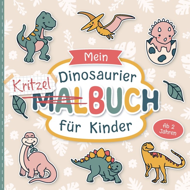 Mein Dinosaurier Malbuch für Kinder ab 2 Jahren - Bernd Raßtal