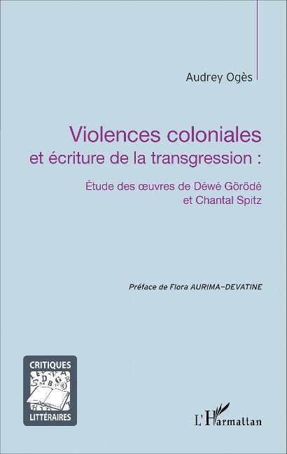 Violences coloniales et écriture de la transgression : - Audrey Ogès