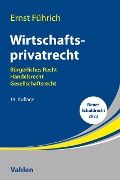 Cover-Bild zum Titel 'Wirtschaftsprivatrecht' von 'Ernst Führich'