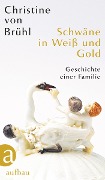 Cover-Bild zum Titel 'Schwäne in Weiß und Gold' von 'Christine von Brühl'
