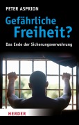 Cover-Bild zum Titel 'Gefährliche Freiheit?' von 'Peter Asprion'