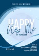 Cover-Bild zum Titel 'Happy New Me: Mondjournal - SPIRITUAL NIGHT EDITION' von 'Christo Sonnenschein'