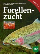 Cover-Bild zum Titel 'Forellenzucht' von 'Kurt Igler, Helga Bültermann-Igler, Elisabeth Licek'