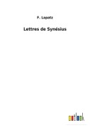 Cover-Bild zum Titel 'Lettres de Synésius' von 'F. Lapatz'
