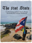 Cover-Bild zum Titel 'The 51st State: A Libertarian path for Puerto Rico's Economic Revival and Statehood (Politics, #1)' von 'Jose Rivera Neris'