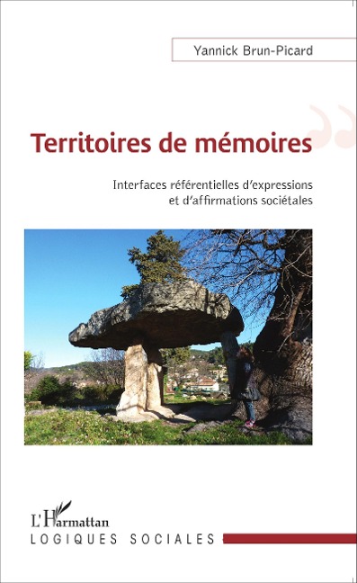Territoires de mémoires - Yannick Brun-Picard