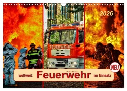 Cover-Bild zum Titel 'Feuerwehr - weltweit im Einsatz (Wandkalender 2026 DIN A3 quer), CALVENDO Monatskalender' von 'Peter Roder'