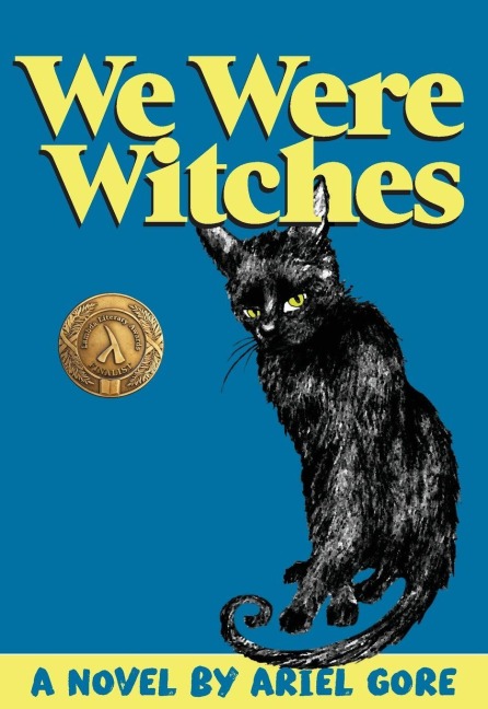 We Were Witches - Ariel Gore