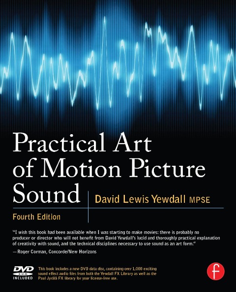 Practical Art of Motion Picture Sound - David Lewis Yewdall