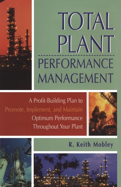 Total Plant Performance Management: - Inc. Mobley President and CEO of Integrated Systems