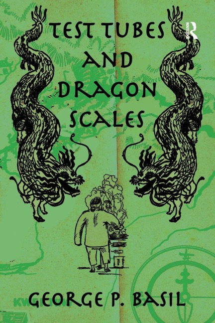 Test Tubes and Dragon Scales - George P. Basil