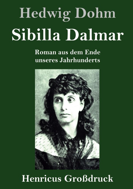 Sibilla Dalmar (Großdruck) - Hedwig Dohm