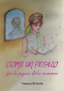 Come un petalo fra le pagine della memoria - Vanessa Di Paolo
