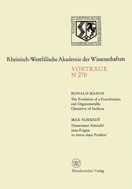 The Evolution of a Coordination and Organometallic Chemistry of Surfaces. Elementarer Schwefel - neue Fragen zu einem alten Problem - Ronald Mason