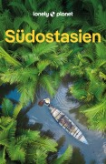 Cover-Bild zum Titel 'LONELY PLANET Reiseführer Südostasien' von ''