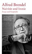 Cover-Bild zum Titel 'Naivität und Ironie' von 'Alfred Brendel'