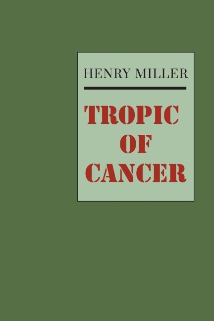 Tropic of Cancer - Henry Miller