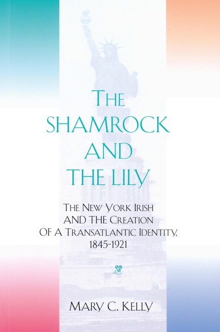 The Shamrock and the Lily - Mary C. Kelly