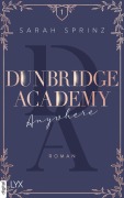Cover-Bild zum Titel 'Dunbridge Academy - Anywhere' von 'Sarah Sprinz'