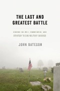 Cover-Bild zum Titel 'The Last and Greatest Battle' von 'John Bateson'