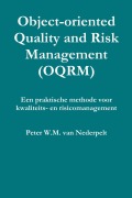 Cover-Bild zum Titel 'Object-oriented Quality Management (OQRM). Een praktische methode voor kwaliteits- en risicomanagement.' von 'Peter W. M. van Nederpelt'