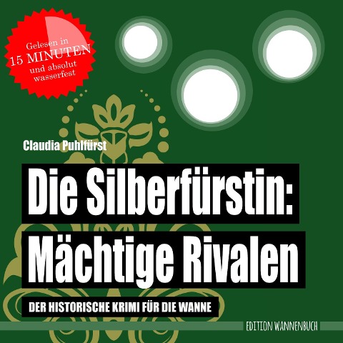 Die Silberfürstin: Mächtige Rivalen - Claudia Puhlfürst